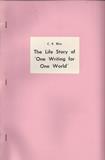 The Life Story of 'One Writing for One World' The Life Story of 'One Writing for One World'